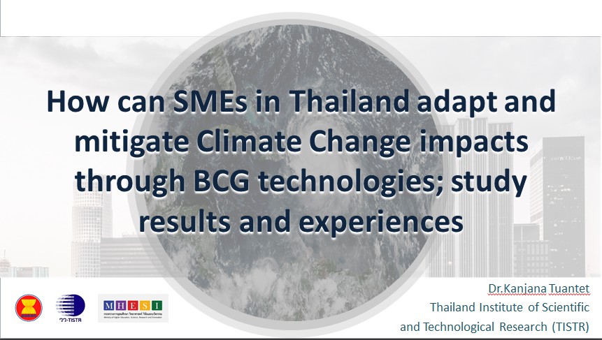 How can SMEs in Thailand adapt and mitigate Climate Change impacts through BCG technologies; study results and experiences