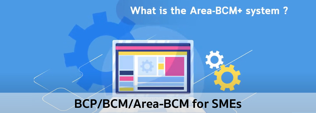 BCP/BCM/Area-BCM for SMEs